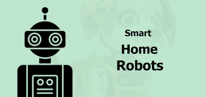 Smart Home Robots: Replacing Household Pets