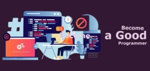 Become a Good Programmer