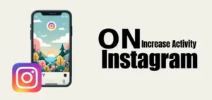 Increase Activity on Instagram
