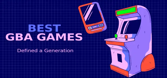 Best GBA Games That Defined a Generation