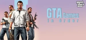 All GTA Games in Order