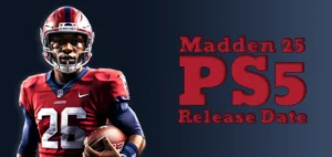 Madden 25 PS5 Release Date