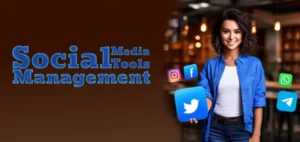 Social Media Management Tools