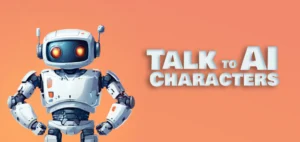 Talk to AI Characters