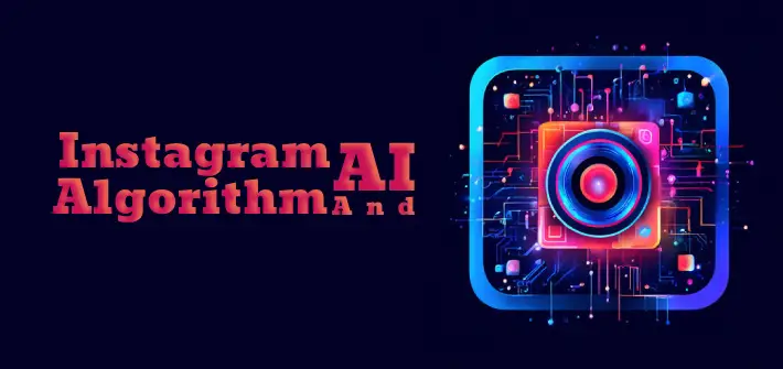 Instagram Algorithm and AI