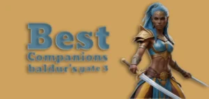 best companions baldur's gate 3